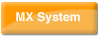 MX System